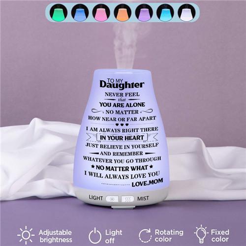 Mom To Daughter - You Will Never Feel Alone - Aroma Lamp